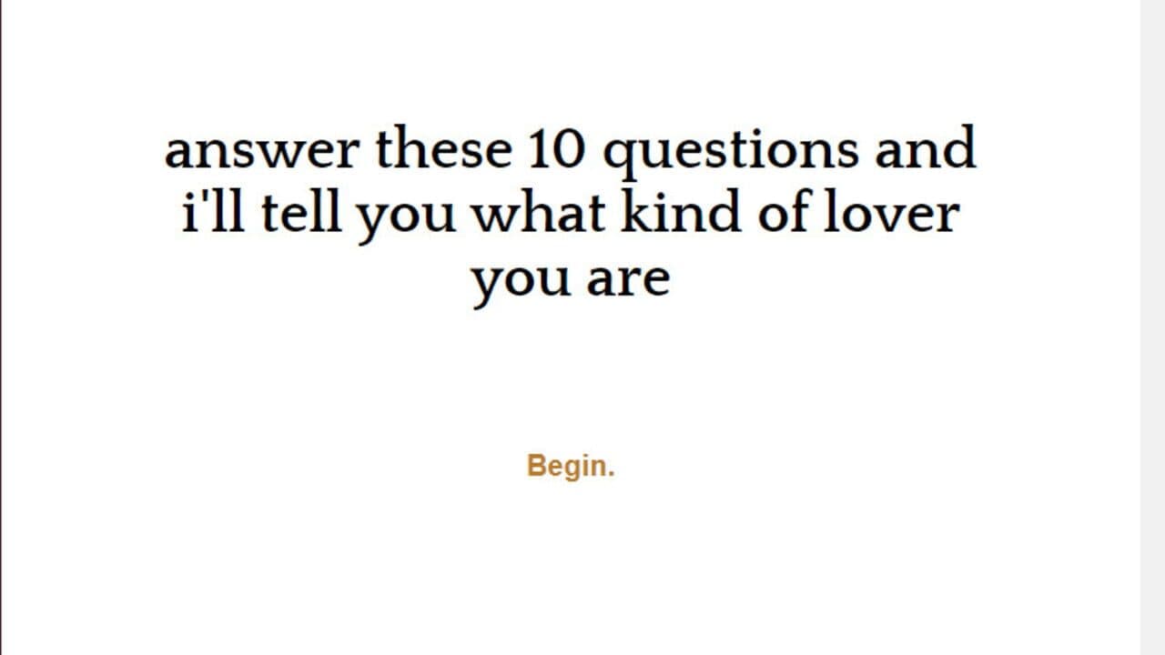 Answer These 10 Questions And I'll Tell You What Kind of Lover You Are screenshot 1