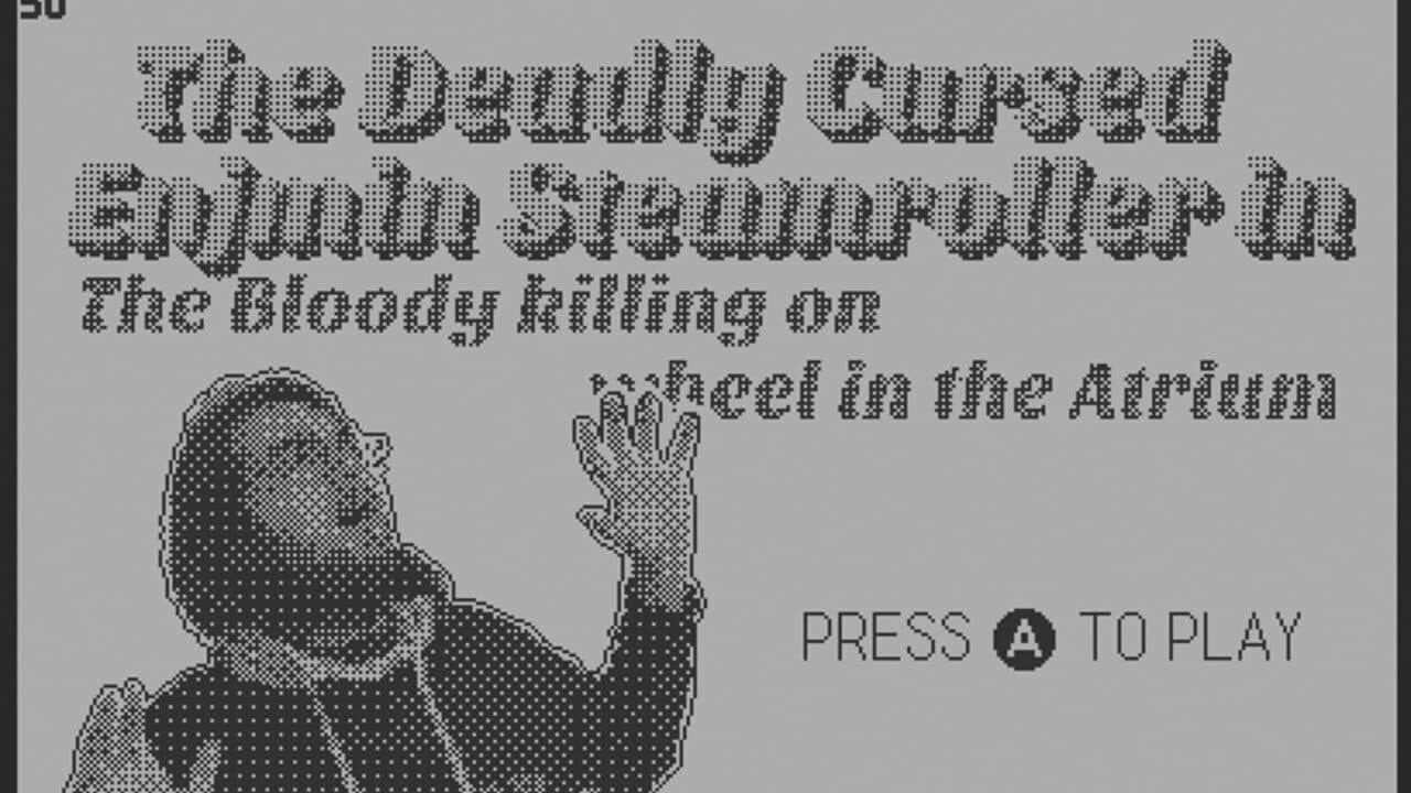 The Deadly Cursed Enjmin Steamroller in: The Bloody Killing on Wheel in the Atrium thumbnail 2