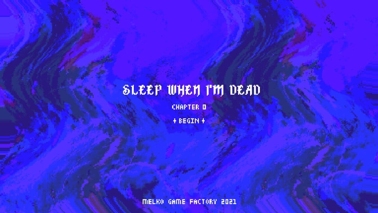 Sleep When I'm Dead: Chapter 0 screenshot 1