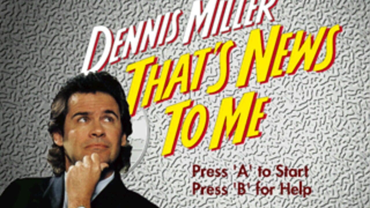Dennis Miller: That's News to Me screenshot 1