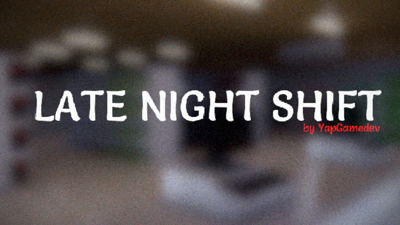 Late Night Shift thumbnail 4