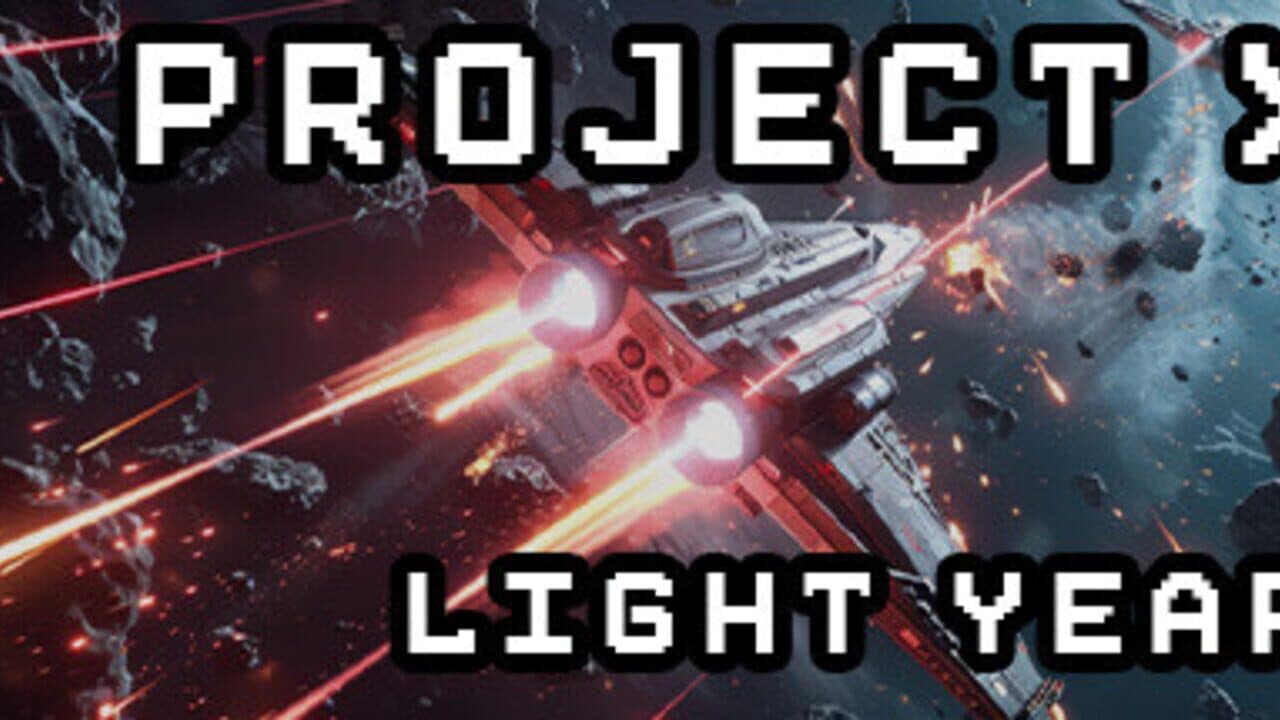 Project X: Light Years thumbnail 9