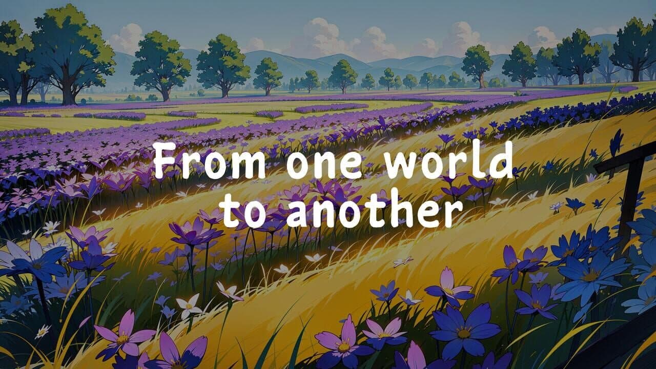 From One World To Another screenshot 1