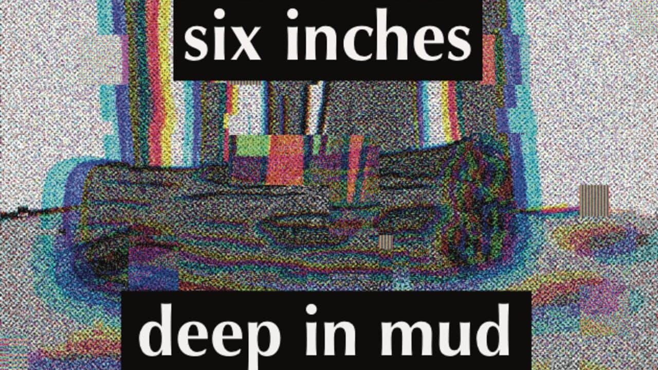 Six inches deep in mud screenshot 1