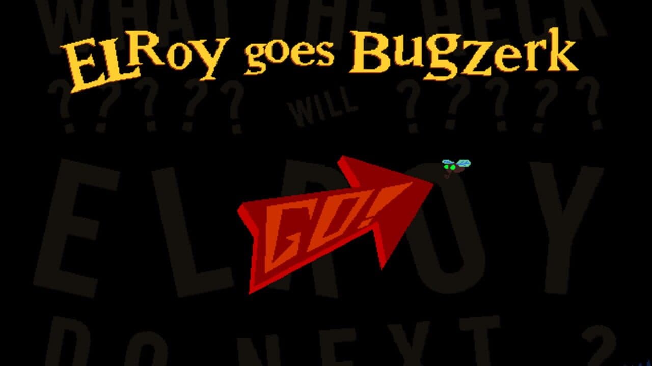 Elroy Goes Bugzerk thumbnail 4