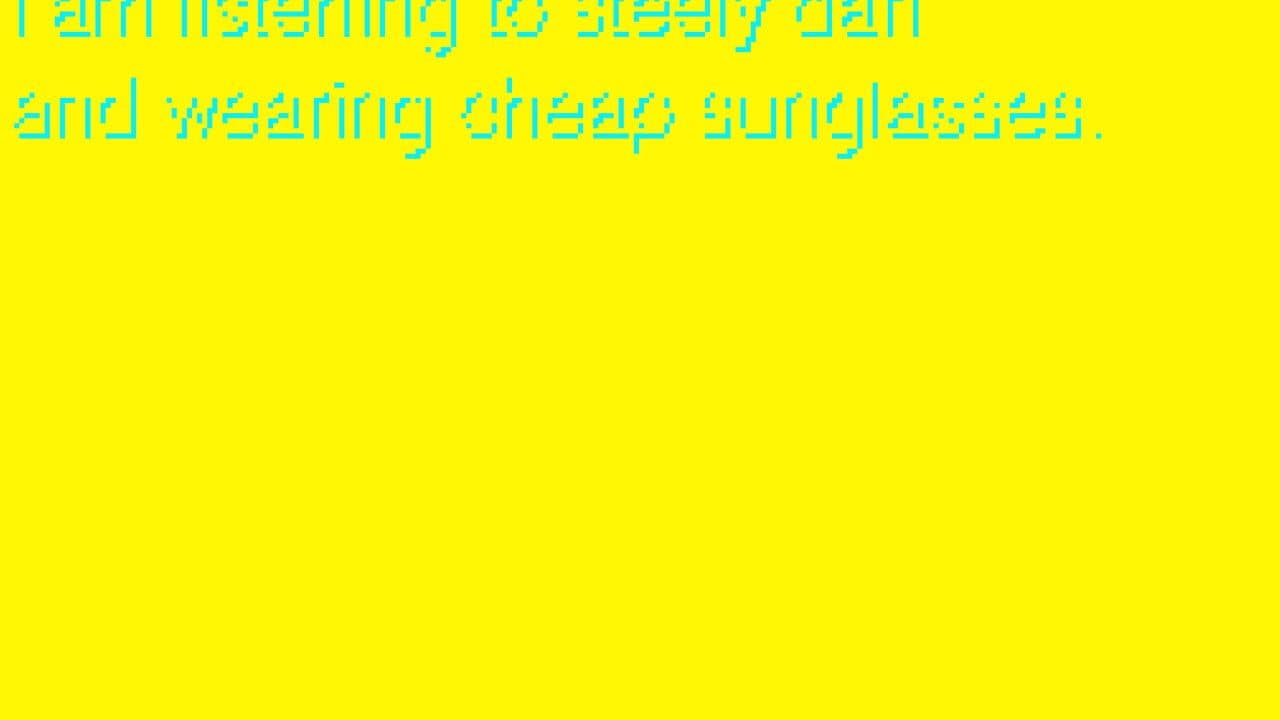 The Bombs Have Been Dropped, I am Listening to Steely Dan and Wearing Cheap Sunglasses. screenshot 1