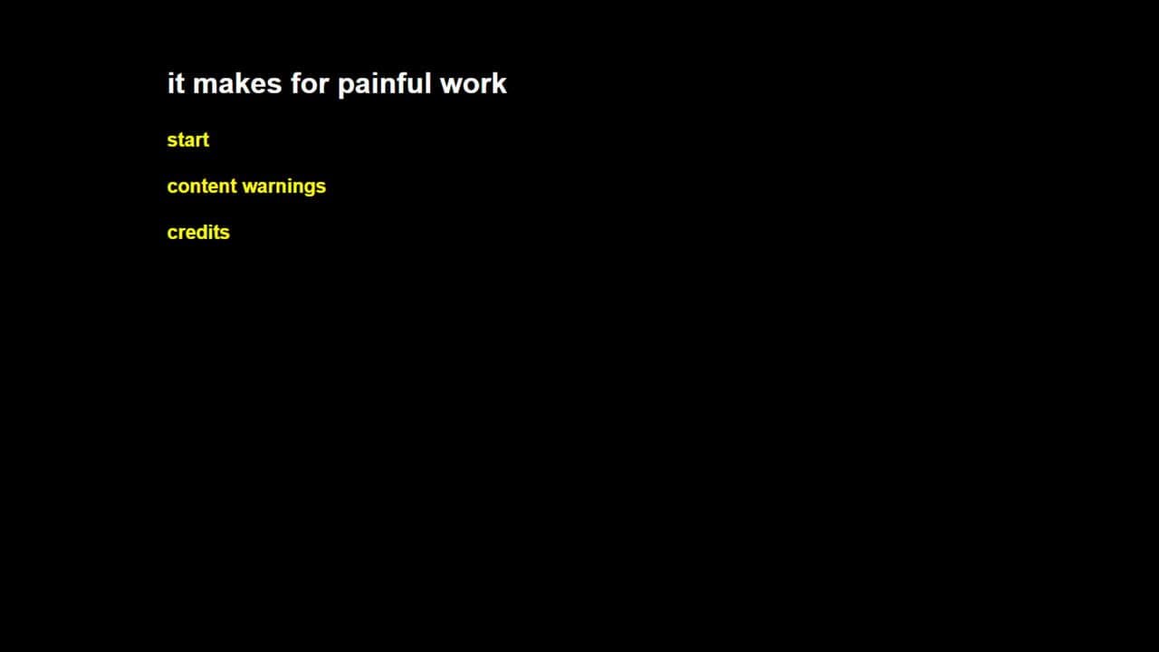 It Makes for Painful Work screenshot 1
