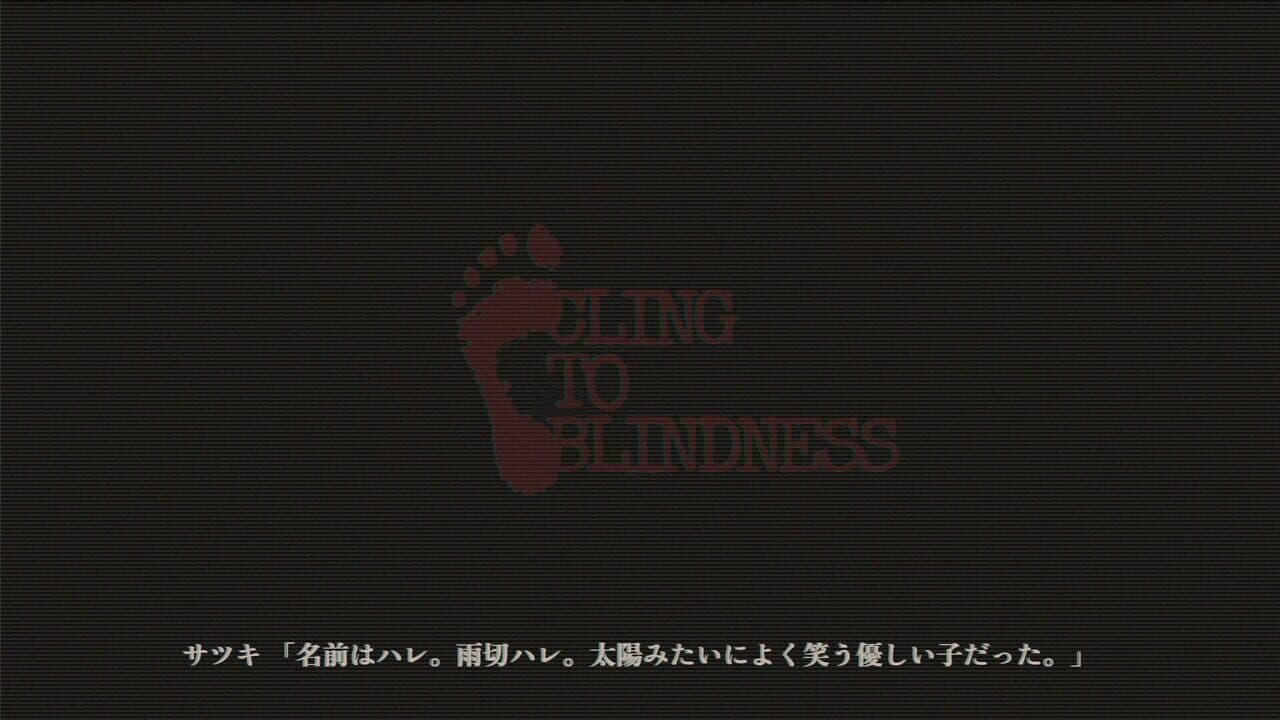 Cling to Blindness thumbnail 3