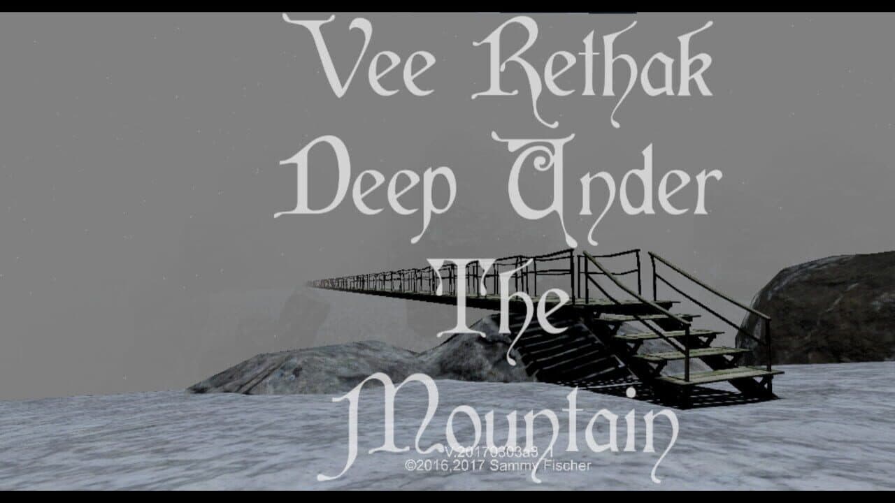 Vee Rethak: Deep Under the Mountain thumbnail 2